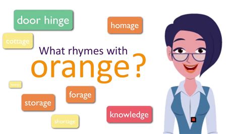 What Rhymes With Orange Youtube