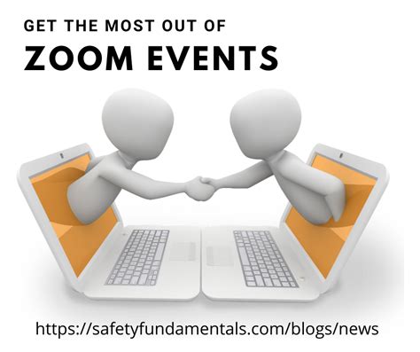 How To Get More From Your Zoom Calls Safetyfundamentals