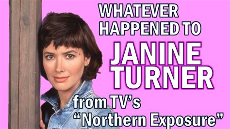 Whatever Happened To Janine Turner From Tv S Northern Exposure Youtube