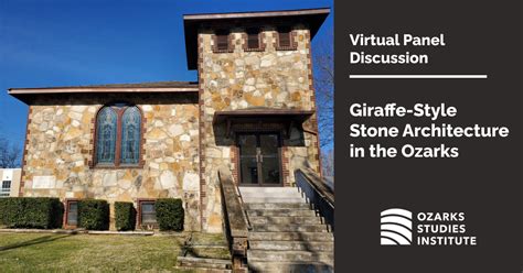 Panel Discussion Giraffe Style Stone Architecture In The Ozarks