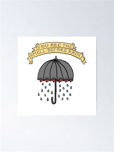 The Smell Before Rain Poster By Iamewill Redbubble