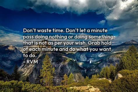 Rvm Quote Dont Waste Time Dont Let A Minute Coolnsmart