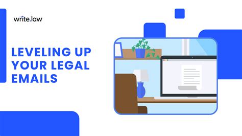 Leveling Up Your Legal Emails