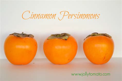 The Cinnamon Persimmon Fruit And Your New Favorite Smoothie Jolly
