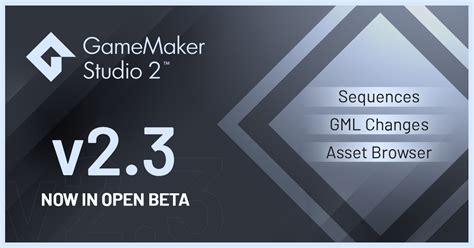 Gamemaker Studio 2 Version 230 Enters Open Beta As A Separate