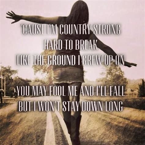 Pin By Robin Cassidy On Im Country Strong Country Girl Quotes