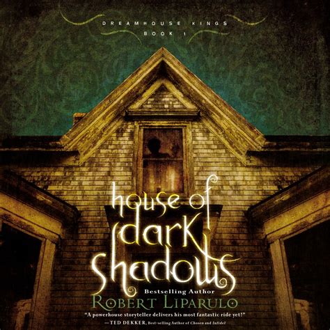 House Of Dark Shadows By Robert Liparulo Christian Audiobooks Try Us