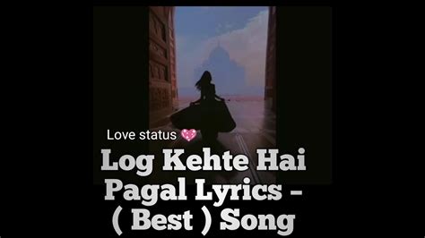 Log Kehte Hai Pagal Lyrics New Version Song Main Prem Ki Diwani Hoon