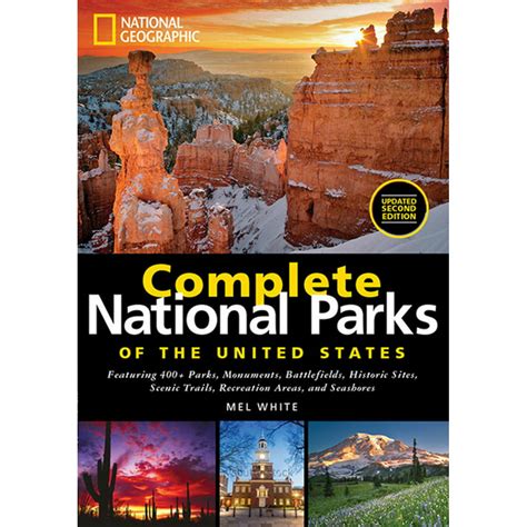 National Geographic Complete National Parks Of The United States 2nd