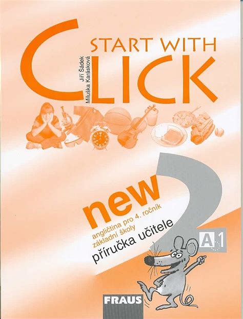 Start With Click New 2 Příručka Učitele Kolektiv Autorů Databáze Knih