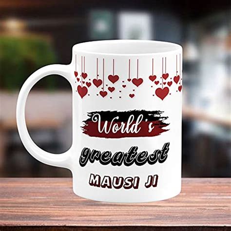 Buy Trendoprint World S Greatest Mausi Ji Mug Ideal And Sweet T For Aunty Aunt And Mausi Ji