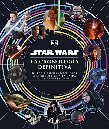Star Wars La Cronología Definitiva Star Wars Timelines By Jason Fry