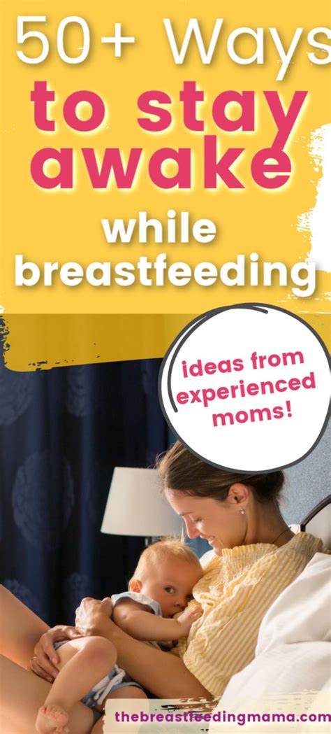 50 Ways To Stay Awake While Breastfeeding From Experienced Moms How To Stay Awake