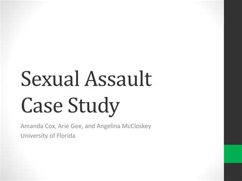 Sexual Assault Case Study