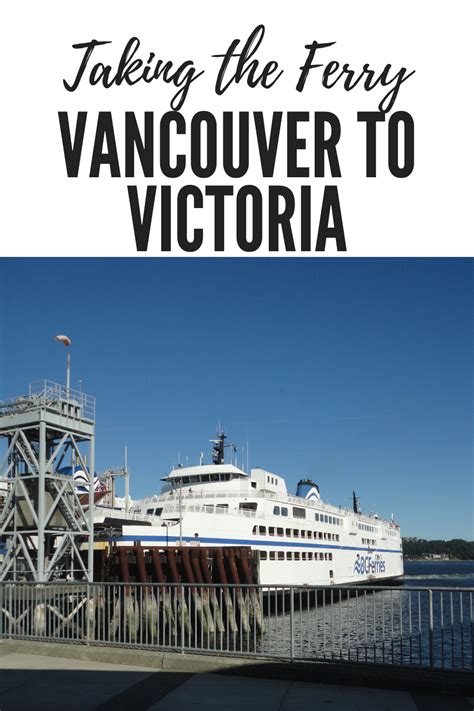 A Locals Guide To Taking The Ferry From Vancouver Bc To Victoria On