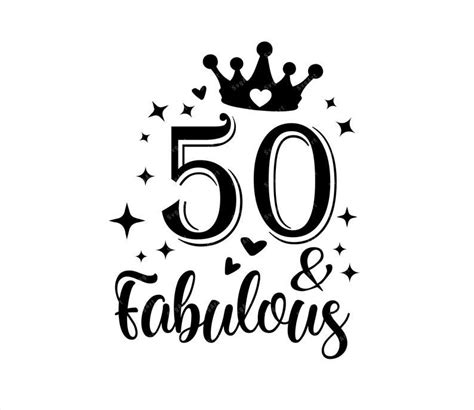 Fifty Birthday Svg Png Pdf 50th Birthday Svg 50th Birthday Birthday Svg 50 And Fab Svg