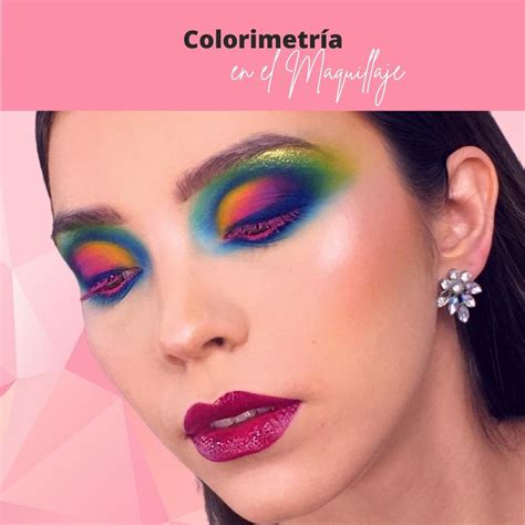 Colorimetría En El Maquillaje Lifetime Florzarate