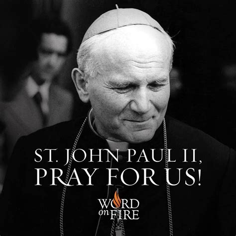 St John Paul Ii Heroic Pope And Missionary Pray For Us 960×960 Bishop Barron Pope Saint