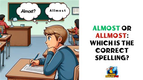 Almost Or Allmost Which Is The Correct Spellingmaking English Fun