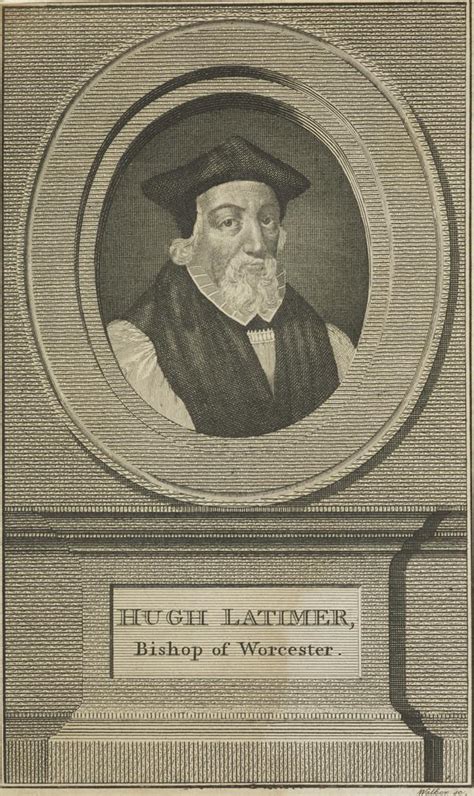 Hugh Latimer C 1485 1555 Bishop Of Worcester Protestant Martyr
