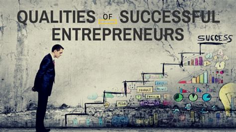 4 Qualities Of Successful Entrepreneurs — Magnificent Marketing