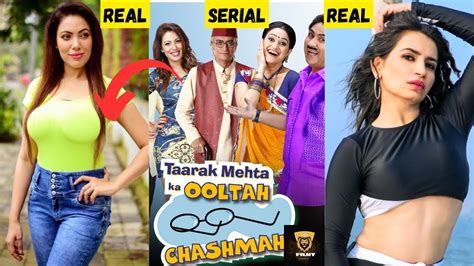Taarak Mehta Ka Ooltah Chashmah Series Cast And Crew All Actor Serial And Real Name And Pic
