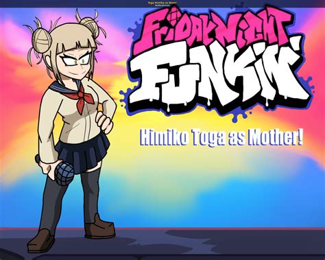 Toga Himiko As Mom Friday Night Funkin Mods