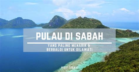 See more of tempat menarik di sabah pakej percutian on facebook. 9+ Pulau di Sabah PALING MENARIK Untuk Bercuti - EDISI 2020