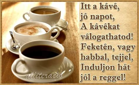 K V Reggeli J Reggelt Sz P Napot Coffee Dessert Coffee Tableware