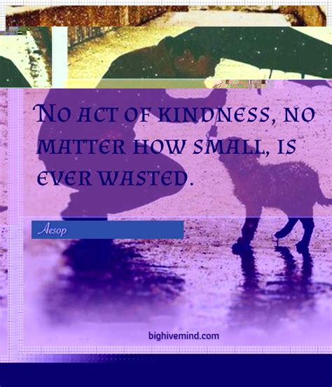 Over 150 Thought Provoking Kindness Quotes Big Hive Mind
