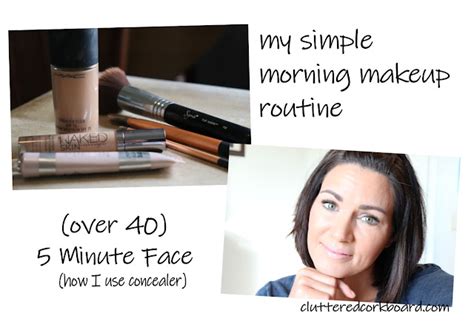 My Simple Morning Makeup Routine Over 40 5 Minute Face And How I Use