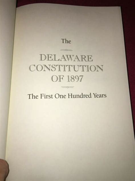 The Delaware Constitution Of 1897 The First One Hundred Years Ebay