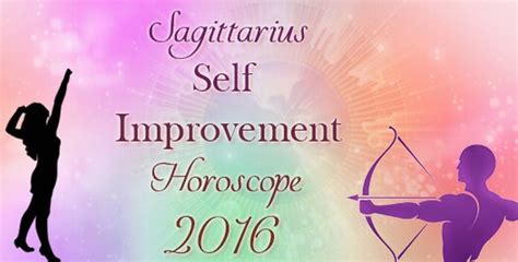 Sagittarius Self Improvement Horoscope 2016 Ask My Oracle