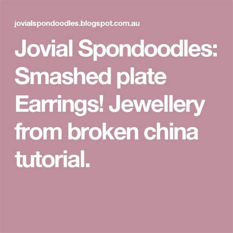 Jovial Spondoodles Smashed Plate Earrings Jewellery From Broken China
