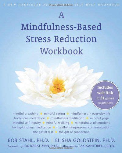 a mindfulness based stress reduction workbook by bob stahl phd dp