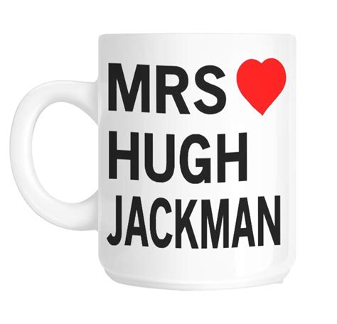 Love Hugh Jackman Novelty T Mug Shan672 Etsy