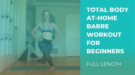 Total Body At Home Barre Workout For Beginners Full Length Youtube