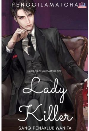 Maybe you would like to learn more about one of these? Download Novel Lady Killer by PenggilaMatcha Pdf ...