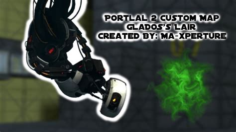 Portal 2 Custom Map Walkthrough Gladoss Lair By Ma Xperture