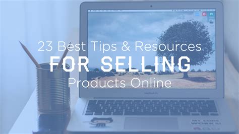 Every online seller needs to find out what products are trending now, which could help know what to sell online. 23 Best Tips & Resources for Selling Products Online