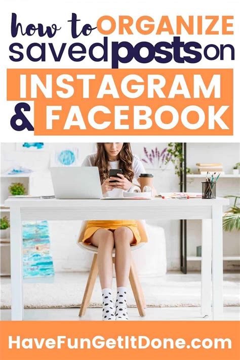 How To Organize Your Saved Posts On Instagram And Facebook Have Fun Get
