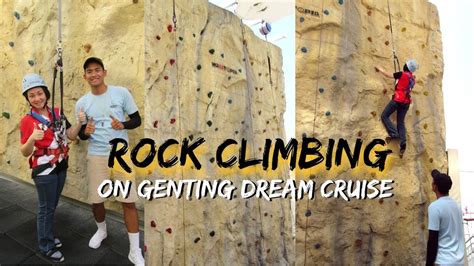 Rock Climbing On Genting Dream Cruiseblog Content Youtube