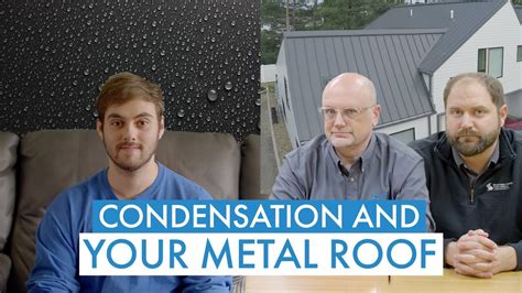 How To Stop Condensation On Metal Shed Roof Housekeeping Bay