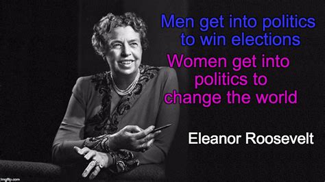 Quote From A 1928 Article Women Bosses By Eleanor Roosevelt Imgflip