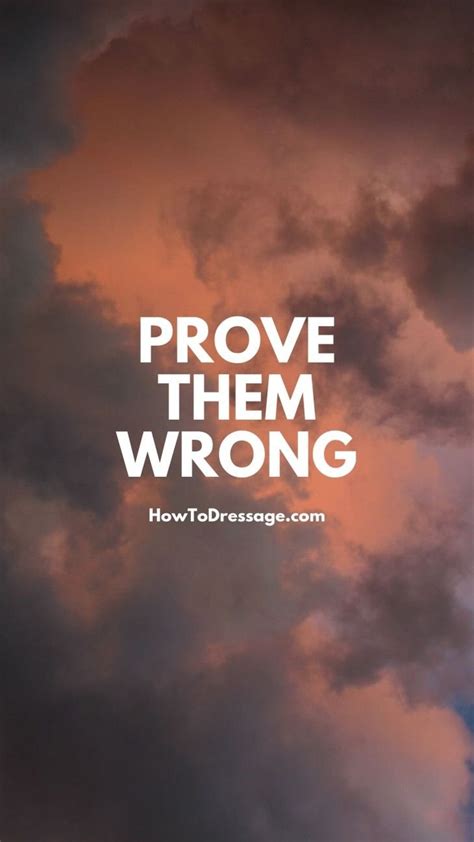 Prove Them Wrong Wallpaper Download Mobcup