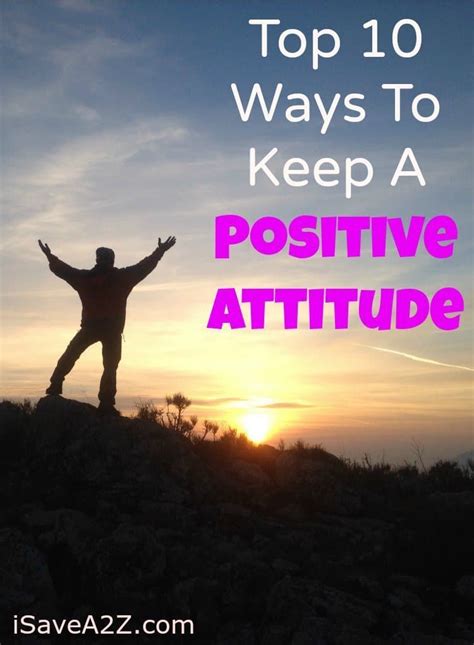 Top 10 Ways To Keep A Positive Attitude - iSaveA2Z.com