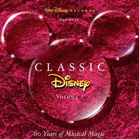 Disney Classics Volume One By Various Artists Classic Disney Old Disney Movies Disney Songs