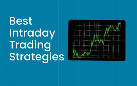 4 Best Intraday Trading Strategies For Beginners Trade Brains