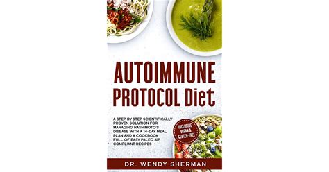 Autoimmune Protocol Diet A Step By Step Scientifically Proven Solution