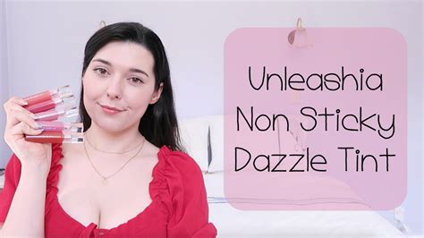 Unleashia Non Sticky Dazzle Tint Youtube
